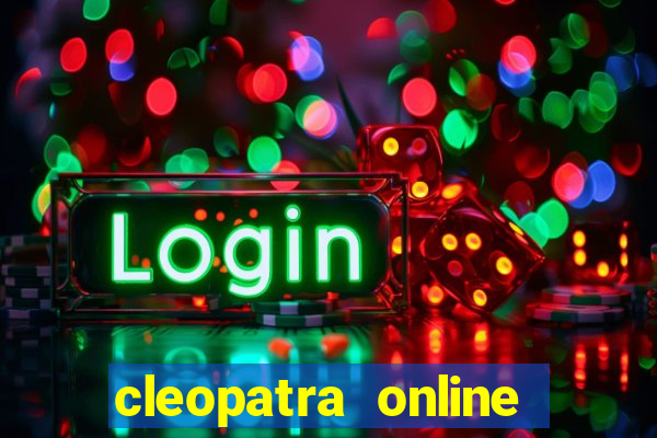 cleopatra online slots free