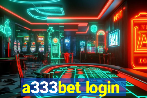 a333bet login