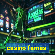 casino fames