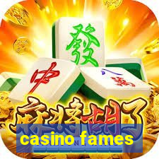 casino fames