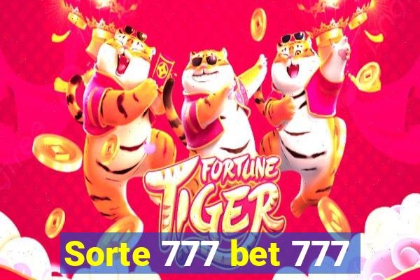 Sorte 777 bet 777