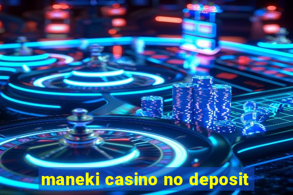 maneki casino no deposit