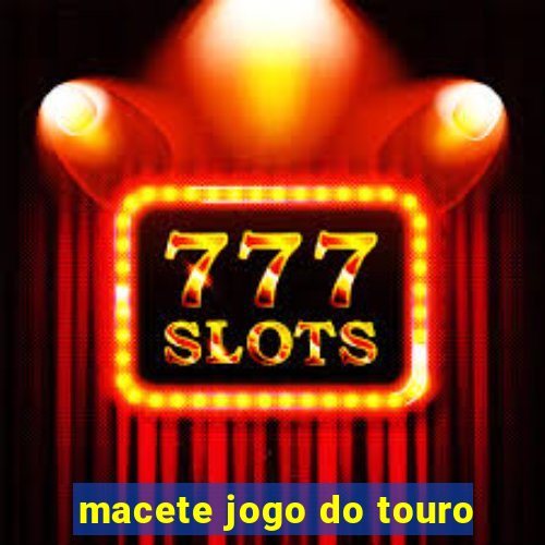 macete jogo do touro