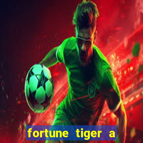 fortune tiger a partir de 1 real