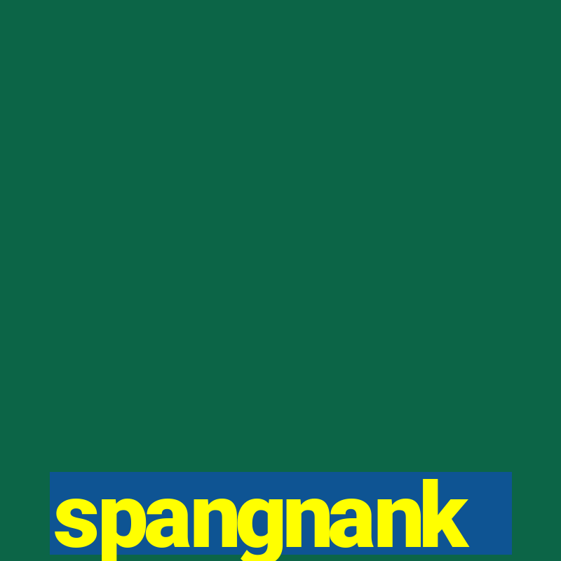 spangnank