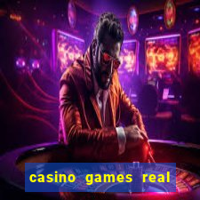 casino games real money online