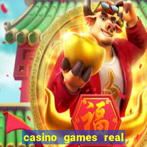 casino games real money online