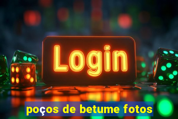 poços de betume fotos