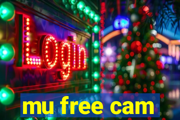 mu free cam