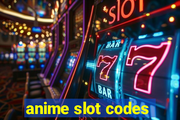 anime slot codes