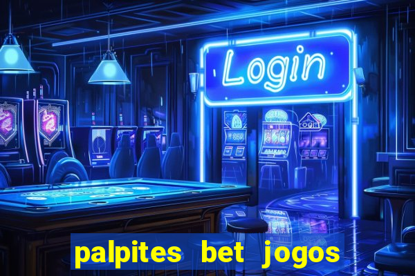 palpites bet jogos de hoje