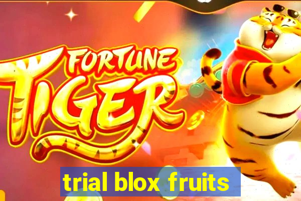 trial blox fruits