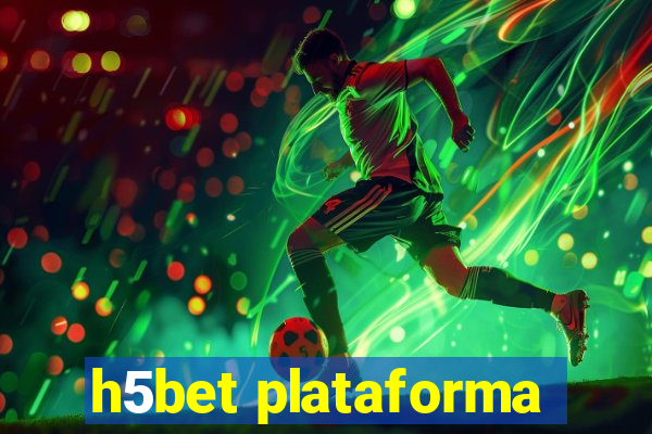 h5bet plataforma