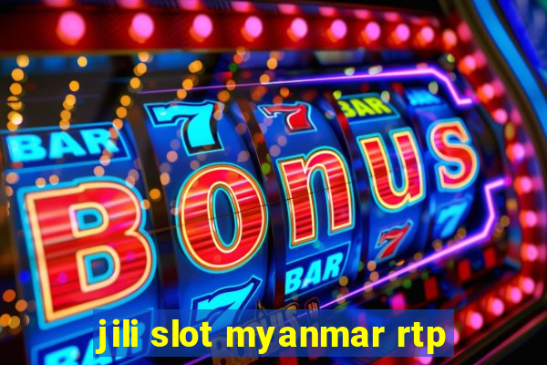 jili slot myanmar rtp