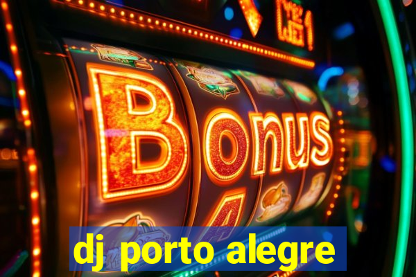 dj porto alegre