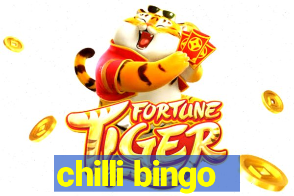 chilli bingo