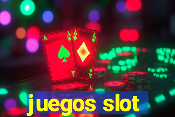 juegos slot