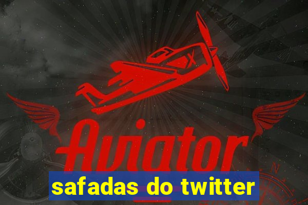 safadas do twitter