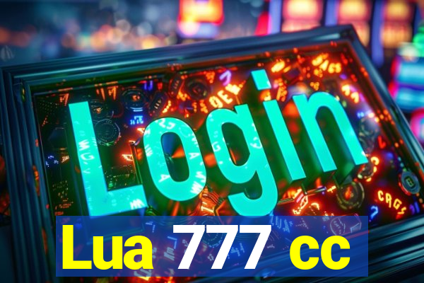 Lua 777 cc