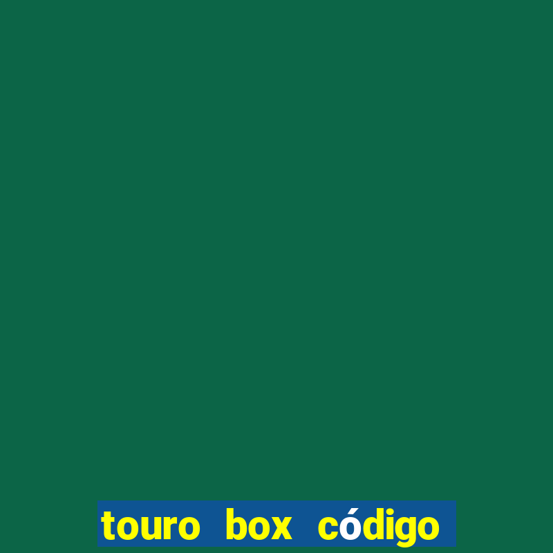 touro box código de ativação