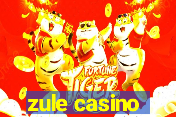 zule casino