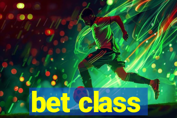 bet class