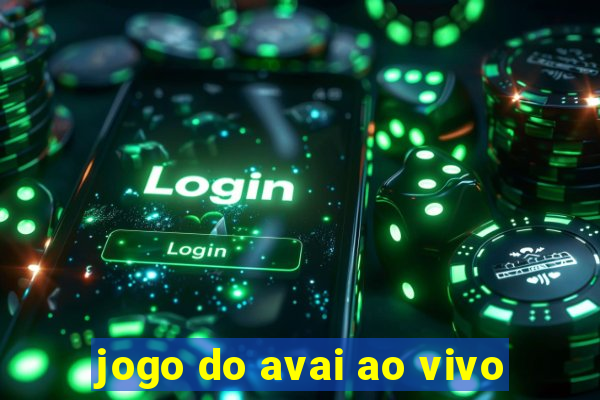 jogo do avai ao vivo