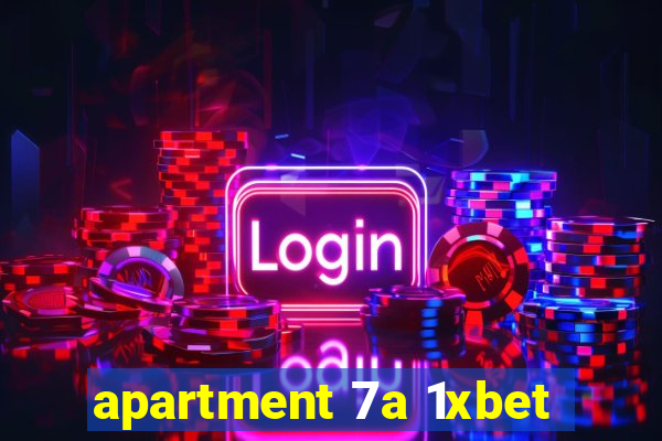 apartment 7a 1xbet