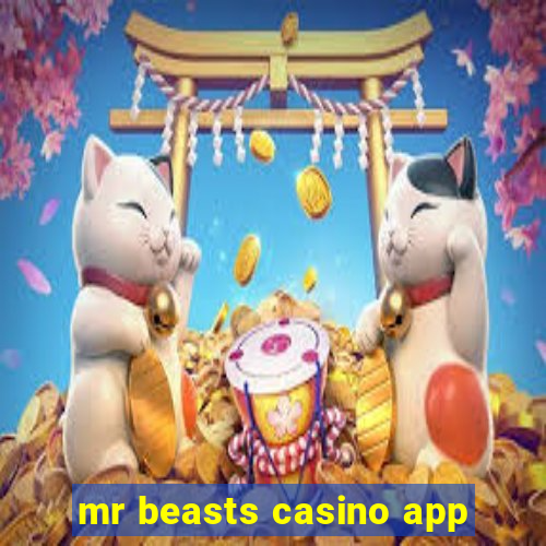 mr beasts casino app