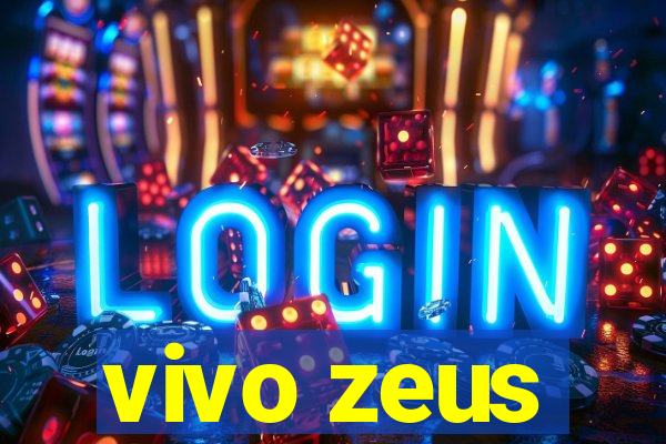 vivo zeus