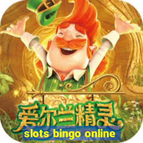 slots bingo online