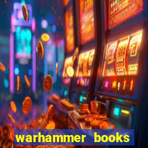 warhammer books where to start