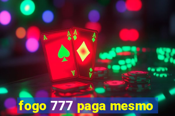 fogo 777 paga mesmo