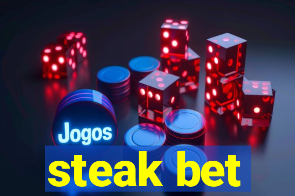 steak bet