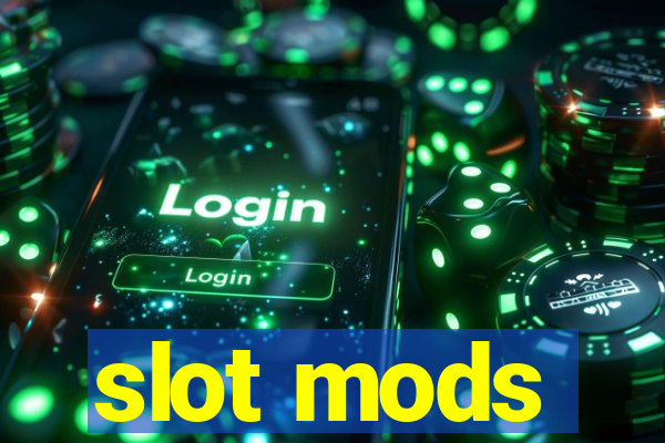 slot mods