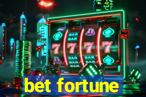 bet fortune