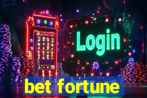 bet fortune