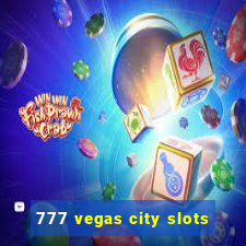 777 vegas city slots