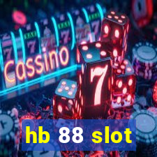 hb 88 slot