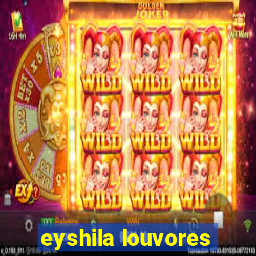 eyshila louvores