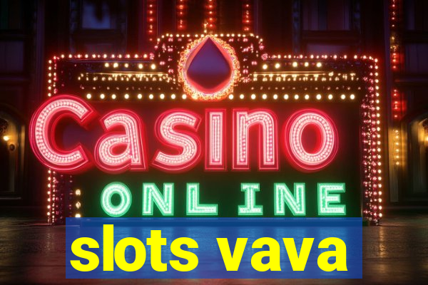 slots vava