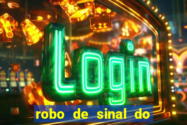 robo de sinal do fortune tiger