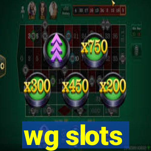 wg slots