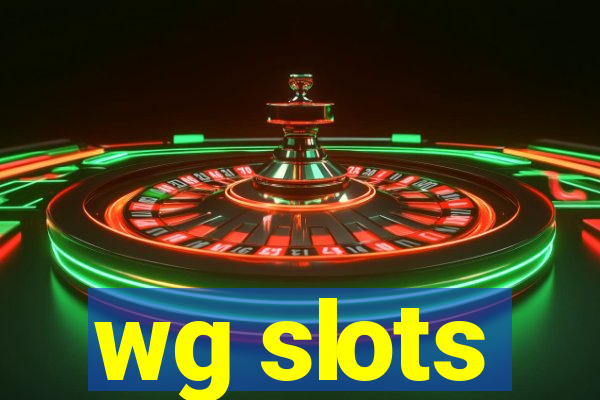 wg slots