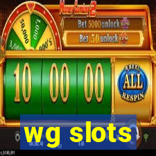 wg slots