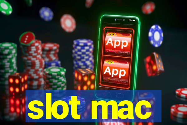 slot mac