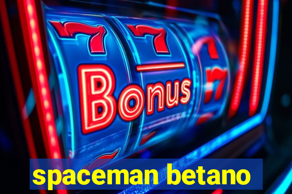 spaceman betano