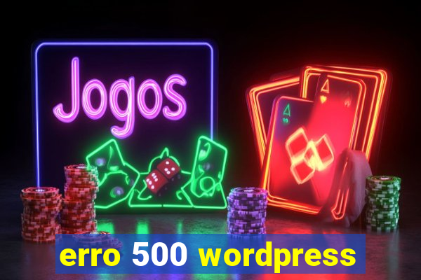 erro 500 wordpress