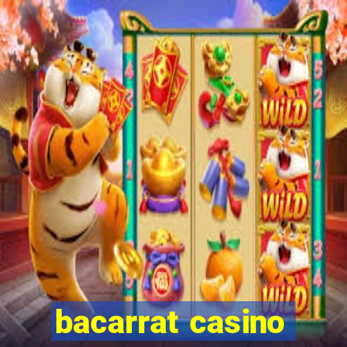 bacarrat casino