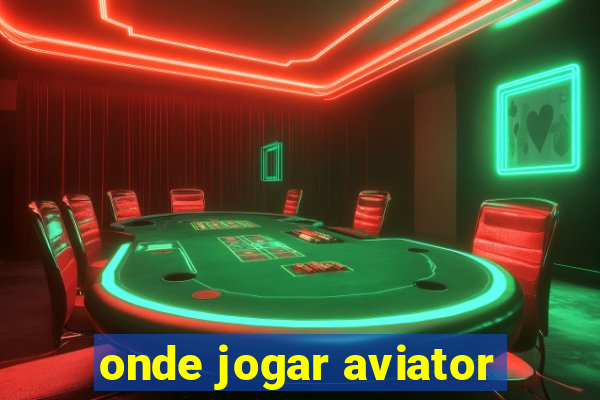 onde jogar aviator